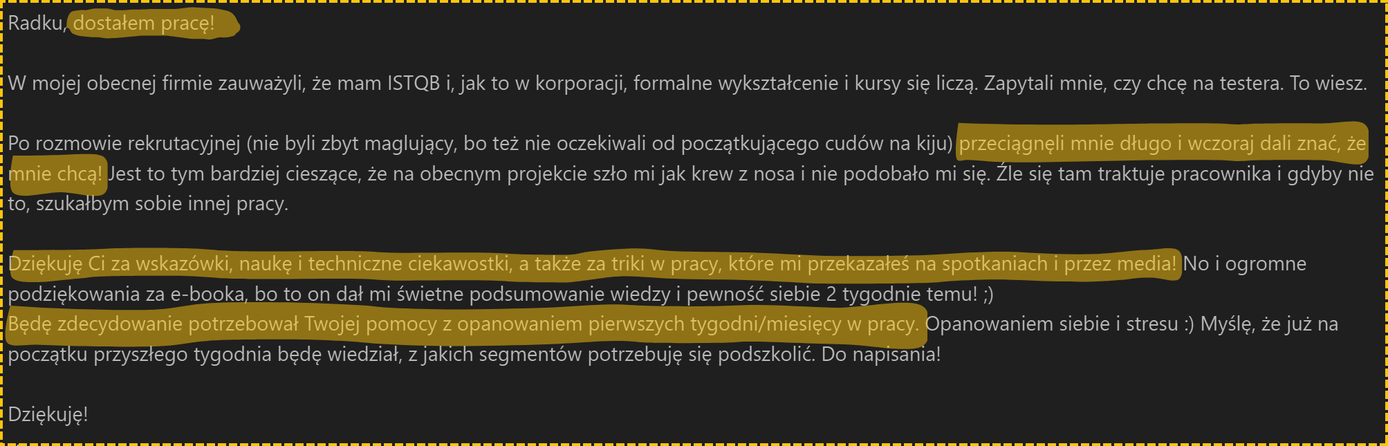 Daniel dostał pierwszą pracę jako tester